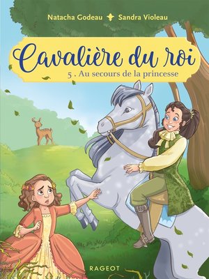 cover image of Cavalière du roi--Au secours de la princesse